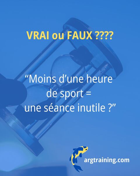 VRAI / FAUX : une séance de sport de moins d’une heure est une séance inutile ?